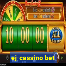 ej cassino bet